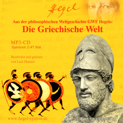 Die Griechische Welt (Hörbuch, 1 MP3-CD, 2:47 Std.) von Hansen,  Lutz