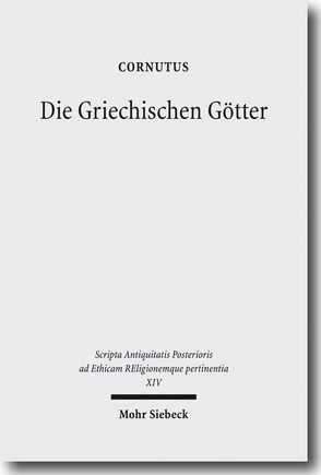 Die Griechischen Götter von Berdozzo,  Fabio, Boys-Stones,  George, Cornutus, Klauck,  Hans-Josef, Ramelli,  Ilaria, Zadorojnyi,  Alexei