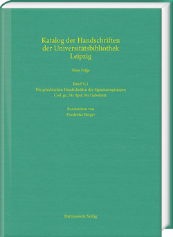 Die griechischen Handschriften der Signaturengruppen Cod. gr., Ms Apel, Ms Gabelentz von Berger,  Friederike