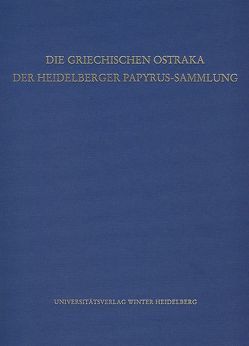Die griechischen Ostraka der Heidelberger Papyrus-Sammlung von Armoni,  Charikleia, Cowey,  James M. S., Habermann,  Wolfgang, Hagedorn,  Dieter