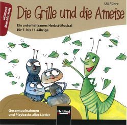 Die Grille und die Ameise. AudioCD von Führe,  Ulrich