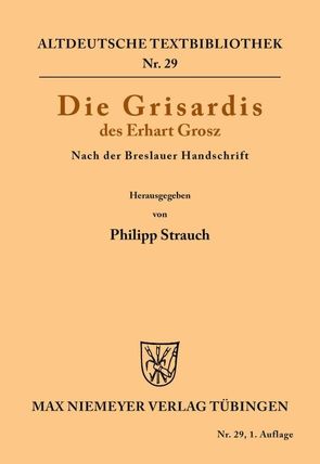 Die Grisardis des Erhart Grosz von Grosz,  Erhart, Strauch,  Philipp