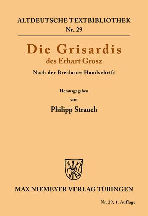 Die Grisardis des Erhart Grosz von Grosz,  Erhart, Strauch,  Philipp