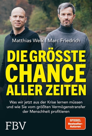 Die größte Chance aller Zeiten von Friedrich,  Marc, Weik,  Matthias