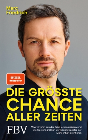 Die größte Chance aller Zeiten von Friedrich,  Marc