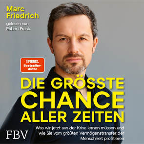 Die größte Chance aller Zeiten von Friedrich,  Marc