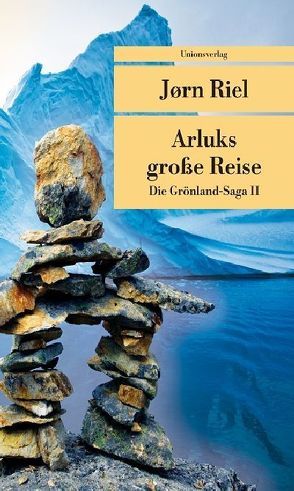 Arluks große Reise von Riel,  Jörn