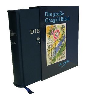 Die große Chagall Bibel – Prachtausgabe von Chagall,  Marc