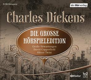 Die große Hörspieledition von Berger,  Annette, Dickens,  Charles, Hellmann,  Hannes, Lothar,  Susanne, Noethen,  Ulrich, Pflug,  Jan-Peter, Pleva,  Jörg, Rosenhauer,  Hans, Stiegele,  Valerie, Stricker,  Sven, Wawrczeck,  Jens, Zierl,  Helmut