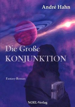 Die Große Konjunktion von Hahn,  André