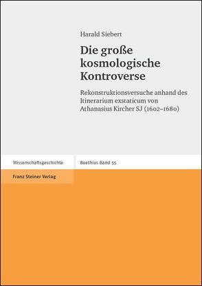 Die große kosmologische Kontroverse von Siebert,  Harald