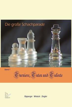 Die große Schachparade von Ripperger,  Reinhold, Wieteck,  Helmut, Ziegler,  Mario