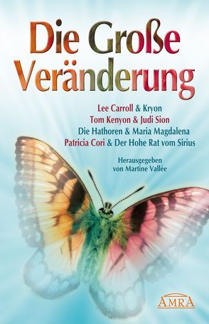 Die Große Veränderung von Carroll,  Lee, Cori,  Patricia, Kenyon,  Tom, Sion,  Judi