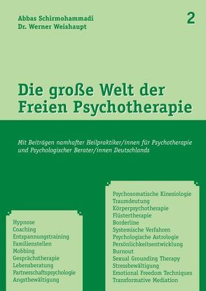 Die große Welt der Freien Psychotherapie 2 von Dr. Weishaupt,  Werner, Schirmohammadi,  Abbas