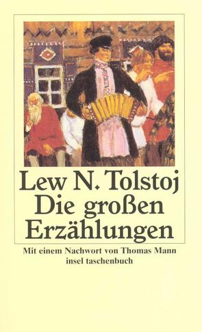 Die großen Erzählungen von Kassner,  Rudolf, Luther,  Arthur, Mann,  Thomas, Tolstoj,  Lew