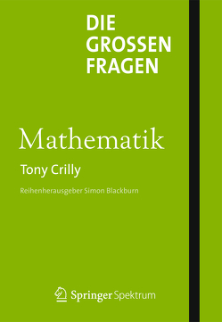 Die großen Fragen – Mathematik von Crilly,  Tony, Girgensohn,  Roland