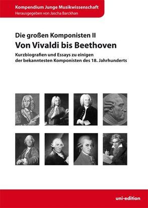 Die großen Komponisten II: Von Vivaldi bis Beethoven von Barckhan,  Jascha