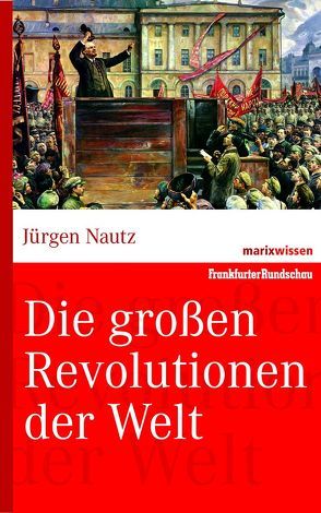 Die großen Revolutionen der Welt von Nautz,  Jürgen