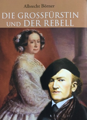 Die Großfürstin und der Rebell von Börner,  Albrecht