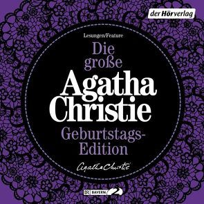 Die große Agatha Christie Geburtstags-Edition von Christie,  Agatha, Ehlers,  Jürgen, Lemnitz,  Regina, Nathan,  David, Ptok,  Friedhelm, Stoll,  Cornelia