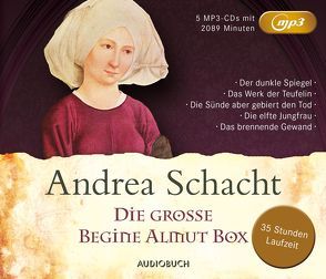 Die große Begine Almut Box (Der dunkle Spiegel, Die Sünde aber gebiert den Tod, Das Werk der Teufelin, Die elfte Jungfrau, Das brennende Gewand) von Hübschmann,  Ulrike, Sachau,  Janina, Schacht,  Andrea, Schöner,  Sandra Maria, Würth,  Rudolf