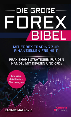 Die große Forex Bibel von Malkovic,  Kasimir, Mrsic,  Damir