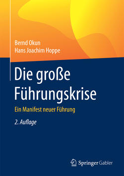 Die große Führungskrise von Hoppe,  Hans Joachim, Okun,  Bernd
