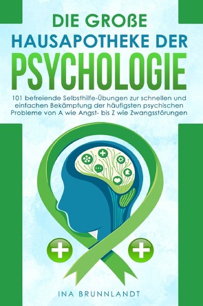 Die große Hausapotheke der Psychologie von Brunnlandt,  Ina