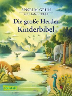 Die große Herder Kinderbibel von Ferri,  Giuliano, Grün,  Anselm