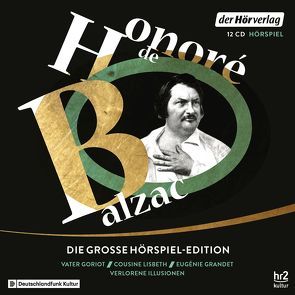 Die große Hörspiel-Edition von Altrichter,  Dagmar, Arango,  Tonio, Arias Porras,  Bernardo, Baltus,  Gerd, Balzac,  Honoré de, Behr,  Verena von, Bieger,  Wolfgang, Bison,  Olaf, Böse,  Joachim, Diehl,  Jakob, Eisler-Mertz,  Christiane, Engler,  Martin, Falkenberg,  Sabine, Fränzel,  Thomas, Gateau,  Marguerite, Gaul,  Christian, Gawenda,  Christoph, Goslar,  Jürgen, Grashof,  Christian, Güldenberg,  Patrick, Habich,  Matthias, Hanemann,  Michael, Harzer,  Jens, Heid,  Sylvia, Hochholdinger,  Wilfried, Holonics,  André, Hrdina,  Lisa, Kogge,  Imogen, Körber,  Maria, Kroymann,  Maren, Krüger,  Bum, Kurth,  Luzie, Laufenberg,  Laurenz, Lorentz,  Judith, Malton,  Leslie, Manteuffel,  Felix von, Matic,  Peter, Meyerfeldt,  Astrid, Michel,  Gerald, Morbitzer,  Walter, Nathan,  Sascha, Ohaus,  Christiane, Partecke,  Mira, Philippi,  Rainer, Ptok,  Friedhelm, Pufendorf,  Max von, Radszun,  Alexander, Rainer,  Leonie, Rehberg,  Hans-Michael, Rentzsch,  Martin, Schieffer,  Andrea, Schmeide,  Gabriela, Schönfeld,  Swetlana, Schüttler,  Katharina, Seidel,  Jodoc, Seifert,  Martin, Sieder,  Katja, Skrotzki,  Erika, Tappert,  Horst, Thomas,  Michael, Wameling,  Gerd, Weigert-Grothum,  Brigitte, Weis,  Peter, Wöhler,  Gustav-Peter