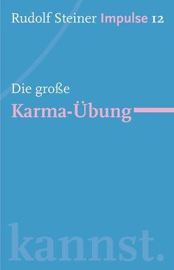 Die große Karma-Übung von Lin,  Jean-Claude, Rohlfs,  Nothart, Steiner,  Rudolf