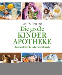 Die große Kinderapotheke von Tempel,  Georg F.W.