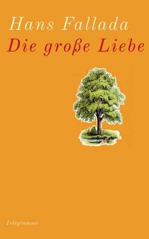 Die große Liebe von Fallada,  Hans