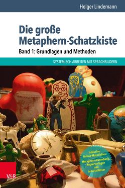 Die große Metaphern-Schatzkiste – Band 1: Grundlagen und Methoden von Lindemann,  Holger