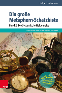 Die große Metaphern-Schatzkiste – Band 2: Die Systemische Heldenreise von Bauer,  Daniel, Lindemann,  Holger
