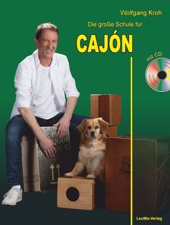 Die große Schule für CAJÓN mit CD von Kroh,  Wolfgang