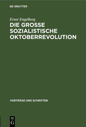 Die Grosse Sozialistische Oktoberrevolution von Engelberg,  Ernst