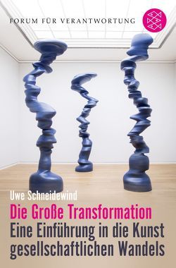 Die Große Transformation von Schneidewind,  Uwe, Welzer,  Harald, Wiegandt,  Klaus