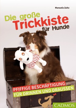 Die große Trickkiste für Hunde von Zaitz,  Manuela