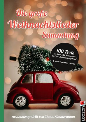 Die große Weihnachtslieder Sammlung von Zimmermann,  Dana