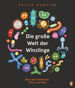 Die große Welt der Winzlinge von Bunting,  Philip, Krüger,  Knut