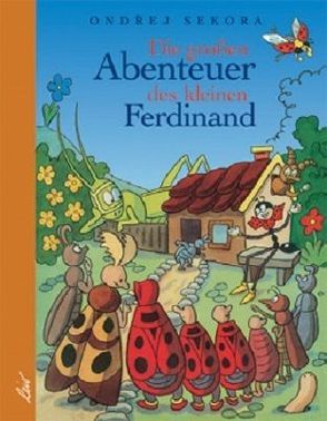 Die großen Abenteuer des kleinen Ferdinand von Sekora,  Ondrej
