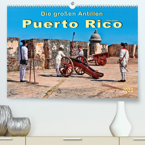Die großen Antillen – Puerto Rico (Premium, hochwertiger DIN A2 Wandkalender 2023, Kunstdruck in Hochglanz) von Roder,  Peter