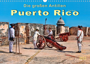Die großen Antillen – Puerto Rico (Wandkalender 2023 DIN A3 quer) von Roder,  Peter