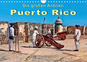 Die großen Antillen – Puerto Rico (Wandkalender 2023 DIN A4 quer) von Roder,  Peter