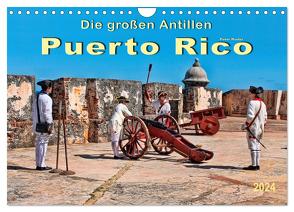 Die großen Antillen – Puerto Rico (Wandkalender 2024 DIN A4 quer), CALVENDO Monatskalender von Roder,  Peter