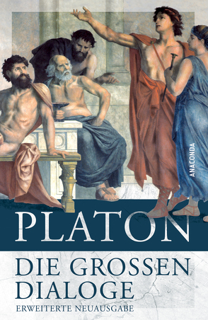 Die großen Dialoge von Platon, Schleiermacher,  Friedrich
