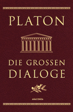 Die großen Dialoge von Platon, Schleiermacher,  Friedrich