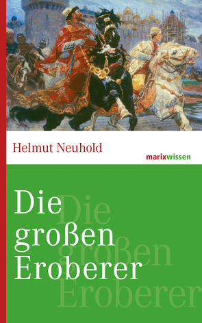 Die großen Eroberer von Neuhold,  Helmut