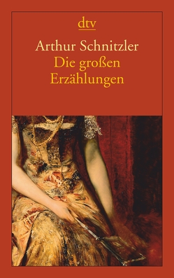 Die großen Erzählungen von Schnitzler,  Arthur